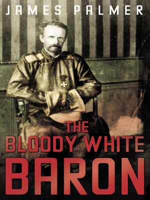 cover image of The Bloody White Baron